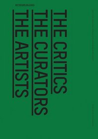 Rotterdam Dialogues: The Critics, The Curators, The Artists