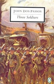 Three Soldiers (Penguin Classics)