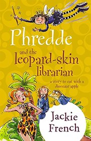 Phredde and the Leopard Skin Librarian