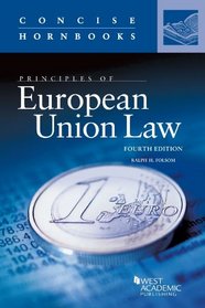 Principles of European Union Law, 4th (Concise Hornbook Series)