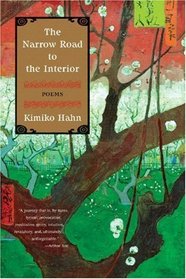 The Narrow Road to the Interior: Poems