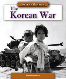 The Korean War (We the People)