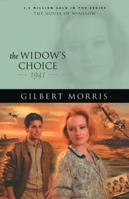 The Widows Choice: 1941 (House of Winslow)