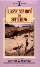 Classic Sermons on Suffering (Kregel Classic Sermons Series)