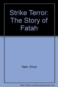 Strike Terror: The Story of Fatah