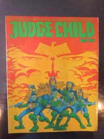 Judge Child, Book One (Chronicles of Judge Dredd) (Pt. 1)