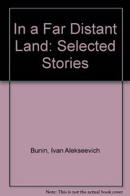 In a Far Distant Land: Selected Stories