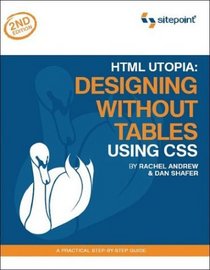HTML Utopia : Designing Without Tables Using CSS