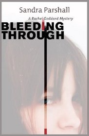 Bleeding Through: A Rachel Goddard Mystery (Rachel Goddard Mysteries)