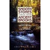 Smooth Stones from Ancient Brooks: The Sayings of Thomas Brooks