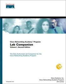Cisco Networking Academy Program: Lab Companion, Volume I (2nd Edition)