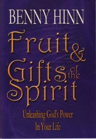 Fruit & Gifts of the Spirit (Unleashing God's Power In Your Life)