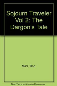 Sojourn: The Dragon's Tale (Sojourn Traveler)