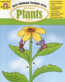 All about Plants: Prek-K (Early Childhood Thematic) (Early Childhood Thematic)