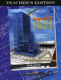 The Argument Builder, Teacher's Edition