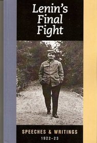 Lenin's Final Fight: Speeches and Writings, 1922-23