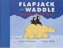 Flapjack and Waddle and Polar Bear