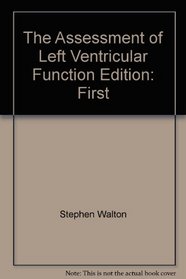 The Assessment of Left Ventricular Function