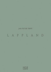 Jan Peter Tripp. Lappland