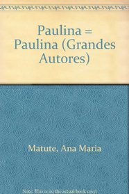 Paulina = Paulina (Grandes Autores) (Spanish Edition)