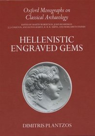 Hellenistic Engraved Gems (Oxford Monographs on Classical Archaeology)