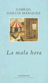 Mala Hora, La (Spanish Edition)