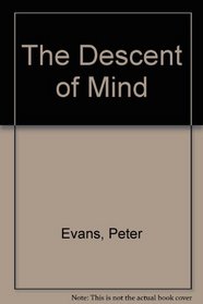 The Descent of Mind