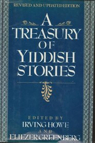 A Treasury of Yiddish Stories : Revised and Updated Edition
