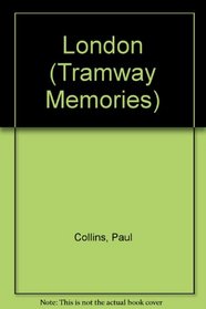 London (Tramway Memories)