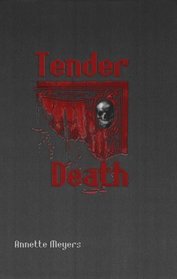 Tender Death