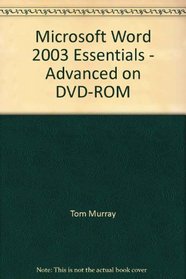 Microsoft Word 2003 Essentials - Advanced on DVD-ROM