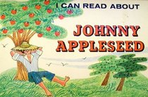 I Can Read About Johnny Appleseed (I Can Read About)