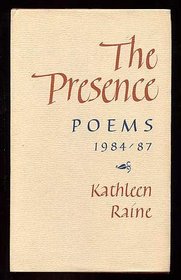 The Presence: Poems, 1984-87