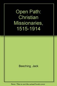 Open Path: Christian Missionaries, 1515-1914