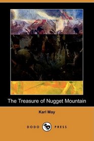 The Treasure of Nugget Mountain (Dodo Press)