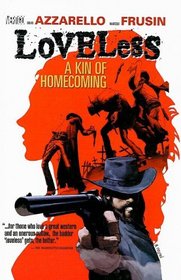 Loveless: A Kin of Homecoming (Loveless (Vertigo))