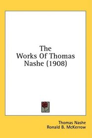 The Works Of Thomas Nashe (1908)