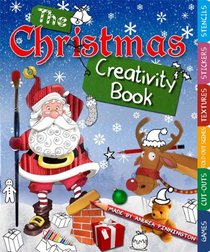 The Christmas Creativity Book: Includes Games, Cut-Outs, Fold-Out Scenes, Textures, Stickers, and Stencils