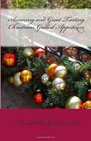 Amazing and Great Tasting Christmas Grilled Appetizers