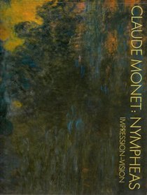Claude Monet, Nympheas: Impression, Vision (German Edition)