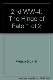 2nd WW-4: The Hinge of Fate 1 of 2