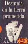 Desnuda En La Tierra Prometida (Spanish Edition)