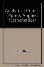 Analytical Conics (Pure & Applied Mathematics)