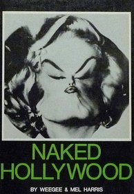 Naked Hollywood (A Da Capo paperback)