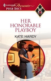 Her Honorable Playboy (Posh Docs) (Harlequin Presents, No 113)