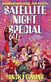 Satellite Night Special (Satellite News Team, Bk 2)