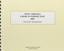 West Virginia Crime in Perspective 2003