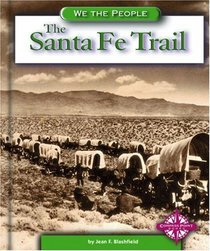 The Santa Fe Trail (We the People)