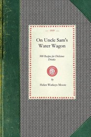 On Uncle Sam's Water Wagon (Cooking in America)