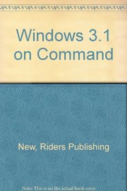 Windows 3.1 on Command (On Command Series)
